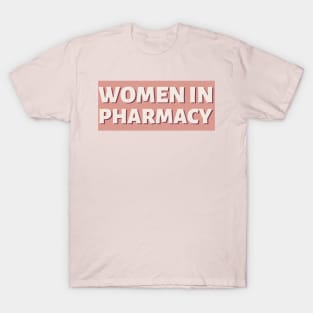 Women in pharmacy T-Shirt